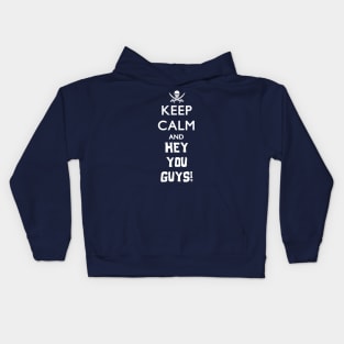 Keep Calm and HEY YOU GUYS! (White) Kids Hoodie